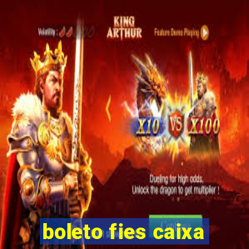 boleto fies caixa